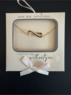 Gold Infinity Bracelet - 'I Can't Say I Do Without You' Gift